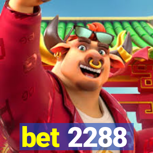 bet 2288